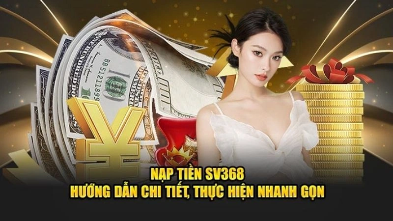 Hướng dẫn nạp tiền SV368